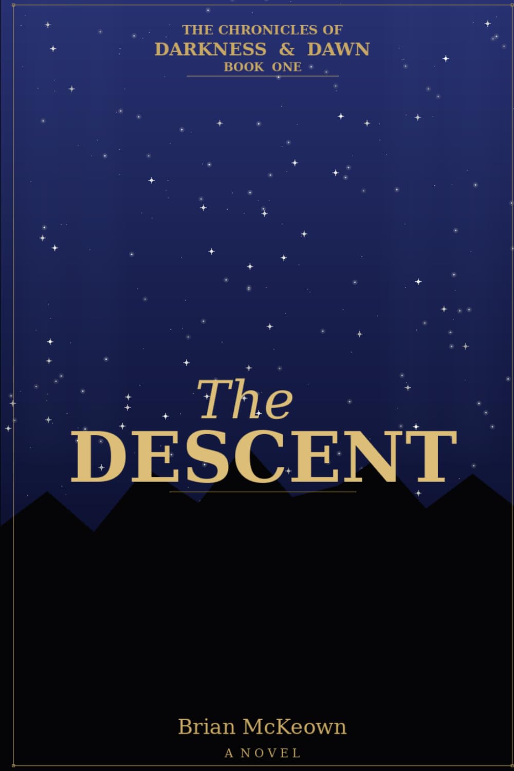 The Chronicles of Darkness and Dawn: The Descent: 1
