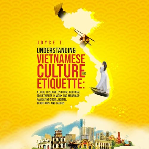 Understanding Vietnamese Culture and Etiquette by Joyce T. episode artwork