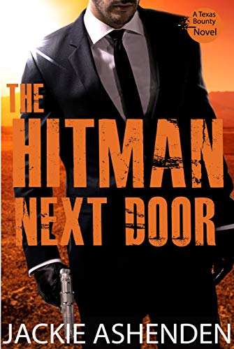 The Hitman Next Door (Texas Bounty 4): A Texas Bounty Novel