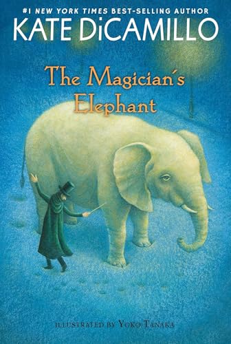 The Magician's Elephant: (A Tale of Orphans, Fortune Tellers, Magic, and Mystery - An Illustrated Middle-Grade Fiction Novel for Kids Ages 8-13 in Grades 3-7)