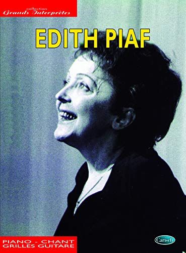 EDITH PIAF: COLLECTION GRANDS INTERPRETES PIANO, VOIX, GUITARE (French Edition)