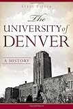 The University of Denver: A History