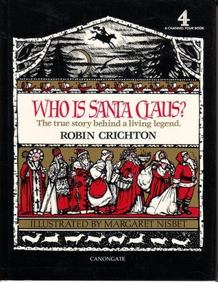 Who is Santa Claus?: The Truth Behind a Living Legend: Amazon.co.uk