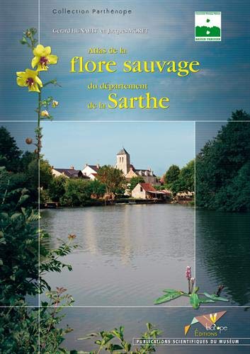 Télécharger Atlas de la flore sauvage du département de la Sarthe Livre eBook France