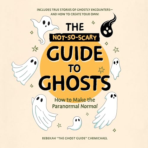 The Not-So-Scary Guide to Ghosts Titelbild