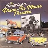 The American Drive-In Movie Theater