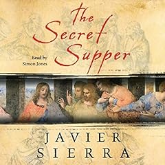 The Secret Supper Audiolibro Por Javier Sierra arte de portada