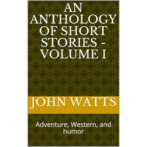 An Anthology of short stories - volume I by John Watts episode artwork