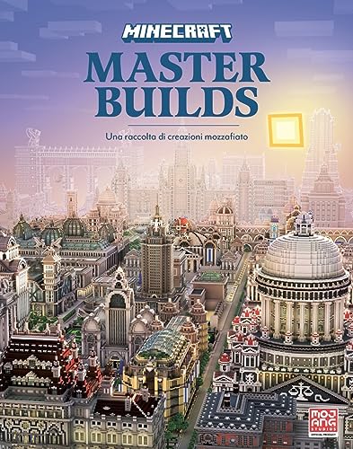 Minecraft: Master Builds. Ediz. Illustrata
