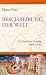 Produktbild Beschreibung der Welt: Die Reise von Venedig nach China 1271-1295