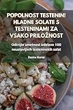 Popolnost Testenin! Hladne Solate S Testeninami Za Vsako Priloznost (Slovene Edition)