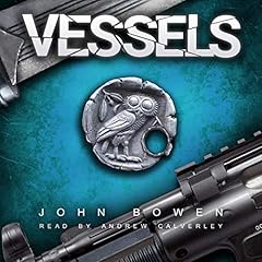 Vessels Audiobook By John Bowen cover art