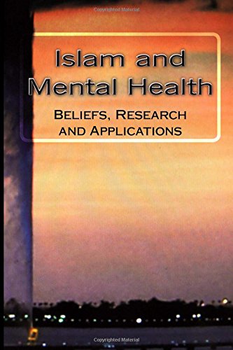 CREATESPACE Islam and Mental Health: Beliefs, Research and Applications