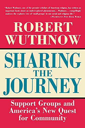 Sharing the Journey: Support Groups and the Quest for a New Community