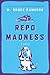 Repo Madness: A Novel (Ruddy McCann Book 2)