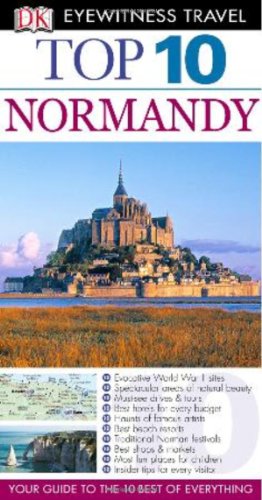 Top 10 Normandy (Eyewitness Travel Guide)
