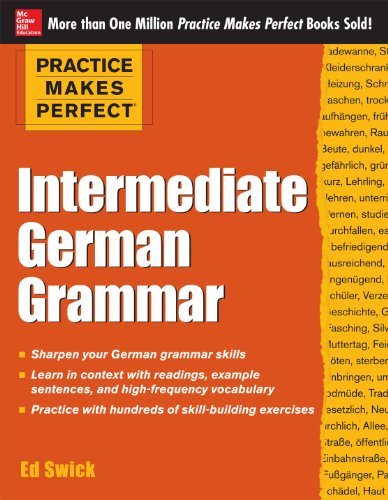 Practice Makes Perfect: Intermediate German Grammar (Practice Makes Perfect Series) (German Edition)
