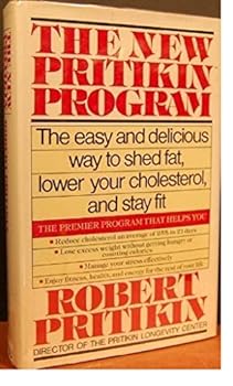 Hardcover The New Pritikin Program: The Easy and Delicious Way to Shed Fat, Lower Your Cholesterol and Stay Fit Book