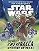 Star Wars The Mighty Chewbacca in the Forest of Fear