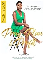 Pray, Plan & Profit Workbook: Purpose Development Workbook 1720768285 Book Cover