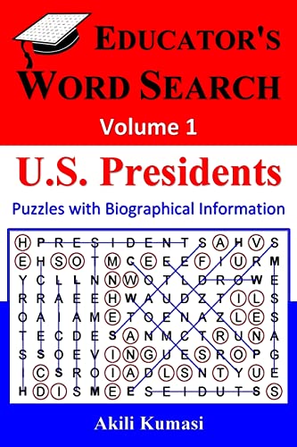 Educator's Word Search, Volume 1: U.S. Presidents