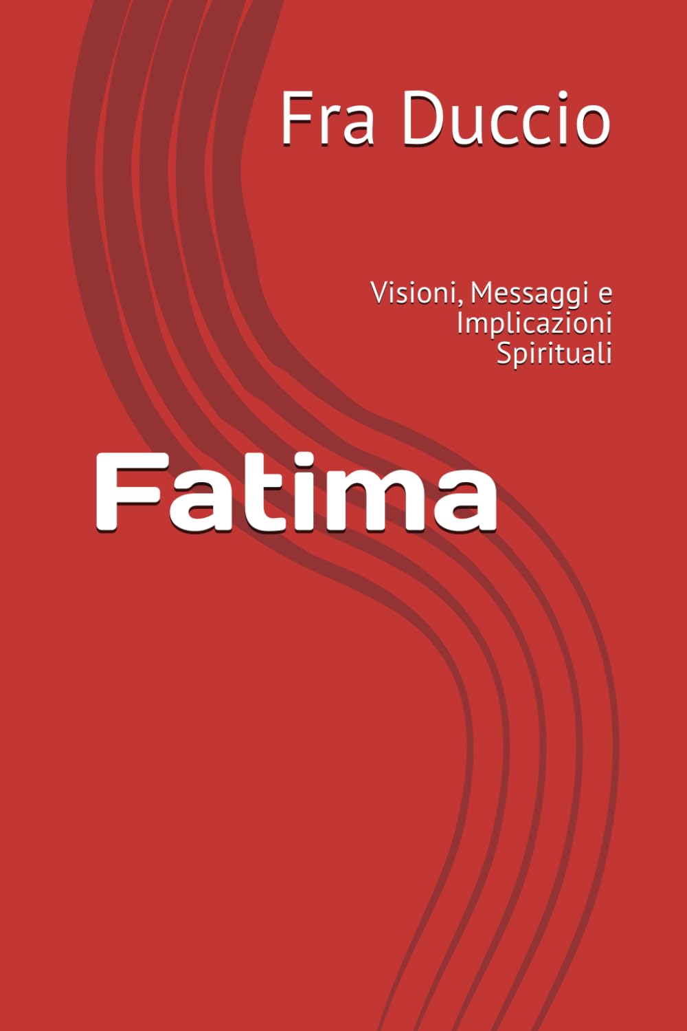 Fatima: Visioni, Messaggi e Implicazioni Spirituali