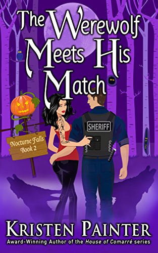 The Werewolf Meets His Match: A Light, Funny Paranormal Romance (Nocturne Falls Book 2)