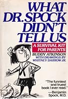 What Dr. Spock Didn't Tell Us 0671248588 Book Cover