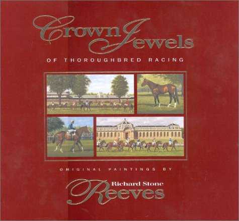 Crown Jewels of Thoroughbred Racing: Original Paintings