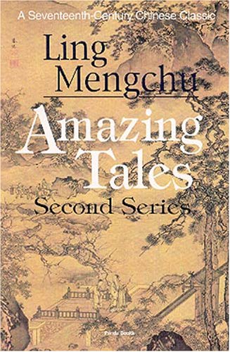 Second Series (Amazing Tales: A Seventeenth-century Chinese Classic)