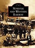 Norfolk and Western Railway (VA) (Images of Rail)