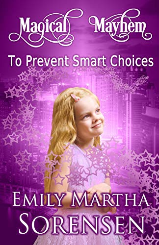 To Prevent Smart Choices (Magical Mayhem)