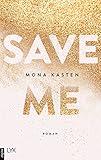  Save Me (Maxton Hall Reihe 1)