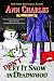 Don't Let it Snow in Deadwood (The Deadwood Humorous Mystery Series Book 10)