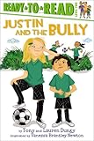 Justin and the Bully (Tony and Lauren Dungy Ready-to-Reads)