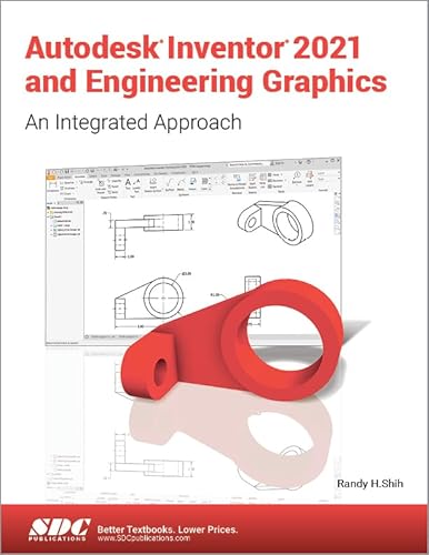 Autodesk Inventor 2021 and Engineering Graphics