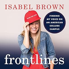 Frontlines: Finding My Voice on an American College Campus Audiolibro Por Isabel Brown arte de portada