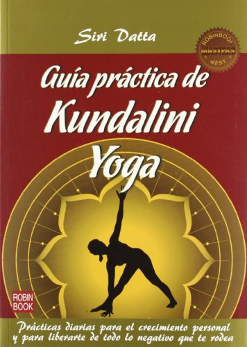 GUIA PRACTICA DE KUNDALINI YOGA - MASTERS (MASTERS SALUD)