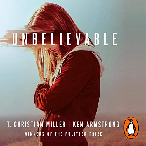 Unbelievable by T. Christian Miller, Ken Armstrong episode artwork
