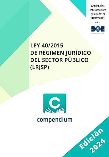 LEY 40/2015 DE RÉGIMEN JURÍDICO DEL SECTOR PÚBLICO: (LRJSP)