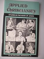 Applied Christianity; Studies in the Book of James B0092878HE Book Cover
