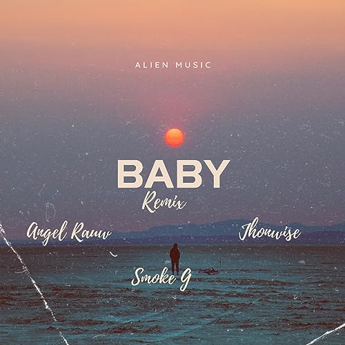 Baby (Remix) [Explicit]