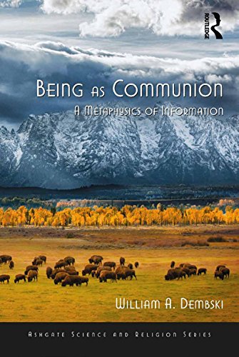Being as Communion: A Metaphysics of Information (Routledge Science and Religion Series)
