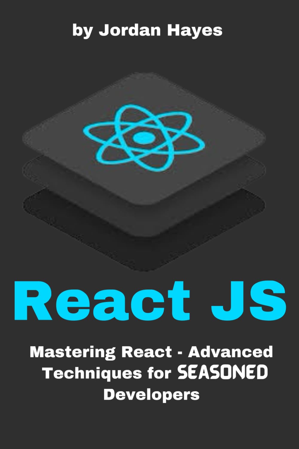 ReactJS: Mastering React - Advanced Techniques for Seasoned Developers