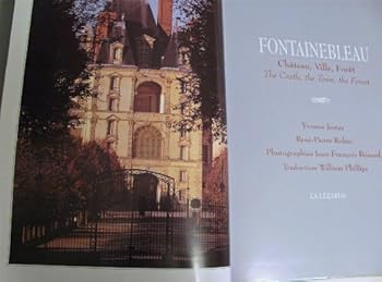 Hardcover Fontainebleau : Chateau, Ville, Foret [French] Book