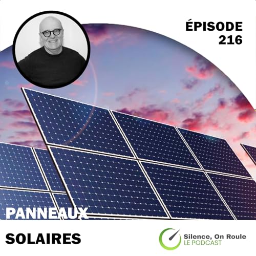 &Eacute;pisode # 216 : Installation de panneaux solaires