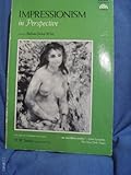Impressionism in perspective (The artists in perspective series)