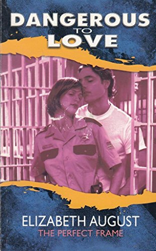 The Perfect Frame (By: Elizabeth August)