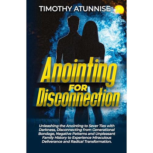 Timothy Atunnise presents Anointing for Disconnection episode artwork