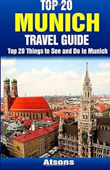 Paperback Top 20 Things to See and Do in Munich - Top 20 Munich Travel Guide Book